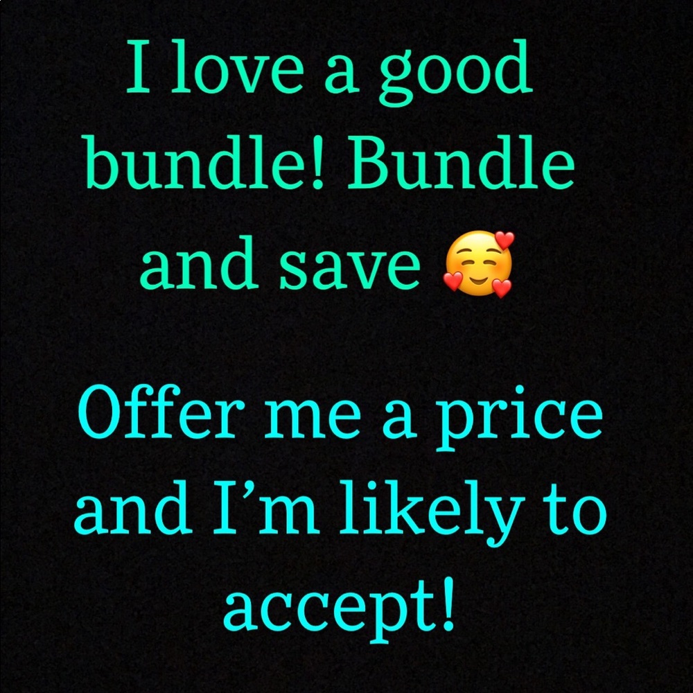 BUNDLE AND SAVE! OFFERS ARE WELCOMED AND ACCEPTED!